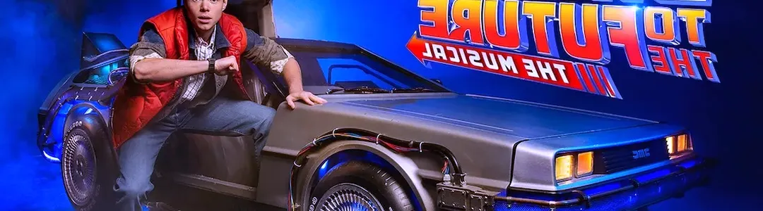 Back To The Future - Theatrical Production